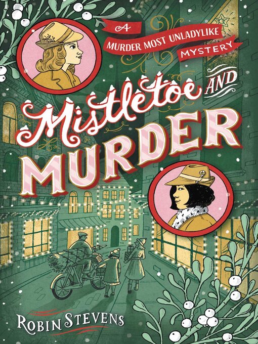 Title details for Mistletoe and Murder by Robin Stevens - Wait list